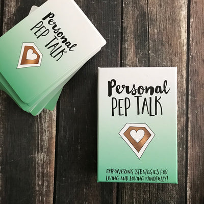 Personal Pep Talk strategy card deck for greater empowerment and mindfulness