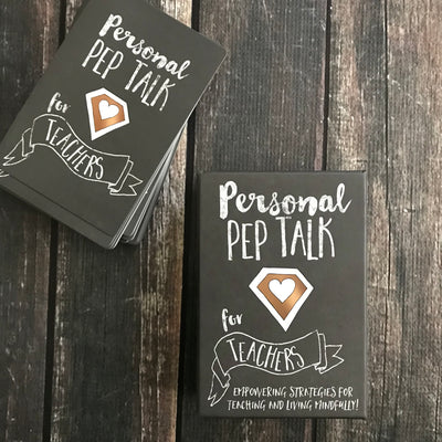 Personal Pep Talk for Teachers strategy card deck, which promotes and encourages mindfulness and teacher self-care
