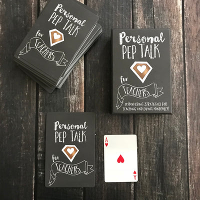 Personal Pep Talk for Teachers strategy card deck, which promotes and encourages mindfulness and teacher self-care